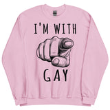 I'm With Gay - LGBTQ Meme Sweatshirt