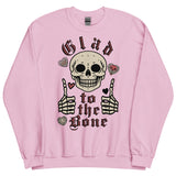 Glad To The Bone - Ironic Meme Sweatshirt