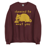 Cheesed To Meet You - Rat, Meme Sweatshirt