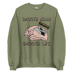 Smooth Brain Smooth Life - Oddly Specific Meme Sweatshirt