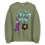 Brewing Up Some Trouble - Wizard Meme Sweatshirt