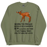 Born To Frolic - Meme, Cute Fawn, Oddly Specific Sweatshirt