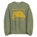 Cheesed To Meet You - Rat, Meme Sweatshirt