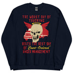 Worst Day Of Trucking Beats The Best Day Of Court Ordered Anger Management - Oddly Specific Meme Sweatshirt