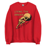 Living The Dream - Sisyphus, Greek Mythology Meme Sweatshirt