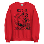 Become Ungovernable Opossum - Cute Meme Sweatshirt