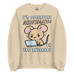 Spreading Misinformation On The Internet - Cute Meme Sweatshirt