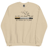 My Idols Are Dead And My Enemies Are In Power - Meme Sweatshirt