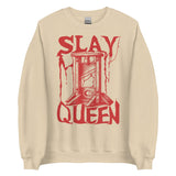 Slay Queen - Guillotine Meme Sweatshirt