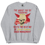 Worst Day Of Trucking Beats The Best Day Of Court Ordered Anger Management - Oddly Specific Meme Sweatshirt