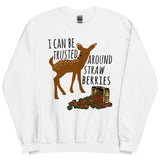 I Can Be Trusted Around Strawberries - Cute, Deer, Meme, Funny Sweatshirt