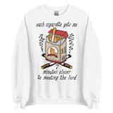 Each Cigarette Gets Me 7 Minutes Closer To Meeting The Lord - Ironic Meme Sweatshirt