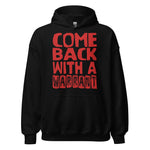 Come Back With A Warrant - Oddly Specific Meme Hoodie