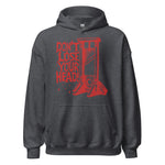 Don't Lose Your Head - Guillotine Meme Hoodie