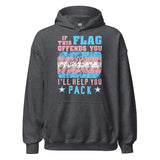 If This Flag Offends You I'll Help You Pack - LGBTQ, Transgender Pride, Parody, Meme Hoodie