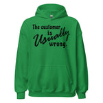 The Customer Is Usually Wrong - Meme Hoodie