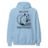 Become Ungovernable Opossum - Cute Meme Hoodie