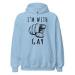 I'm With Gay - LGBTQ Meme Hoodie