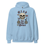 Glad To The Bone - Ironic Meme Hoodie