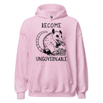 Become Ungovernable Opossum - Cute Meme Hoodie