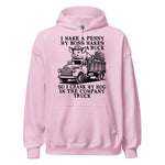 I Make A Penny My Boss Makes A Buck - Hog Cranking, Oddly Specific Meme Hoodie