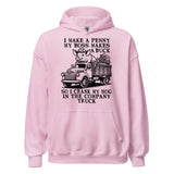 I Make A Penny My Boss Makes A Buck - Hog Cranking, Oddly Specific Meme Hoodie