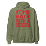 Come Back With A Warrant - Oddly Specific Meme Hoodie