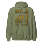 Born To Hunt And Gather - Meme Hoodie