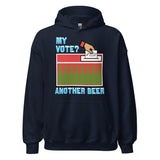 My Vote Another Beer - Election, Voting Meme Hoodie