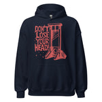 Don't Lose Your Head - Guillotine Meme Hoodie