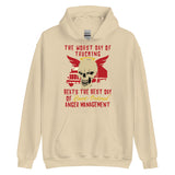 Worst Day Of Trucking Beats The Best Day Of Court Ordered Anger Management - Oddly Specific Meme Hoodie