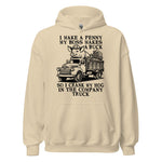 I Make A Penny My Boss Makes A Buck - Hog Cranking, Oddly Specific Meme Hoodie