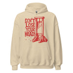 Don't Lose Your Head - Guillotine Meme Hoodie