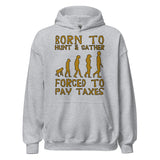 Born To Hunt And Gather - Meme Hoodie