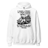 I Make A Penny My Boss Makes A Buck - Hog Cranking, Oddly Specific Meme Hoodie