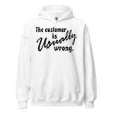 The Customer Is Usually Wrong - Meme Hoodie