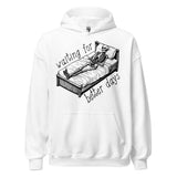 Waiting For Better Days - Depressed Skeleton Meme Hoodie