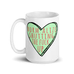 Normalize Shutting The F*ck Up - Meme, Funny, Parody Mug