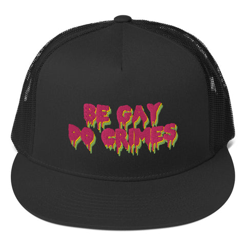 Be Gay Do Crimes - LGBTQ, Queer, Pride Hat