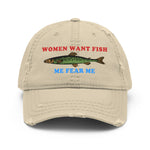 Women Want Fish Me Fear Me - Oddly Specific Meme, Fishing Hat