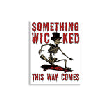 Something Wicked This Way Comes - Skeleton Skateboard Meme, Oddly Specific Poster