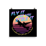 Fly It Like You Stole It - Sky King, Vaporwave, Aesthetic Poster