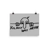 Kilroy Was Here - World War II, WW2, Historical, History, Graffiti, Meme Poster