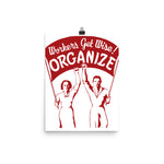 Workers Get Wise! Organize! - Labor Union, Solidarity, Leftist, Socialist Poster