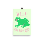 Man I Love Frogs - MILF, Meme, Oddly Specific Poster