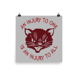 An Injury To One Is An Injury To All - Solidarity, Labor Union, Cat, Leftist, Socialist Poster