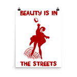 Beauty Is In The Streets Translated - Protest, French, Socialist, Leftist, Anarchist Poster