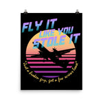 Fly It Like You Stole It - Sky King, Vaporwave, Aesthetic Poster