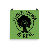 Climate Change Is Real Raised Fist - Environmentalism, Global Warming, Save The Earth, Eco-Socialism, Leftist Poster