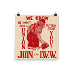 Join The IWW - Industrial Workers of the World, Anti-Scab, Labor History, Union, Socialist Poster